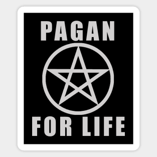 Pagan For Life Magnet